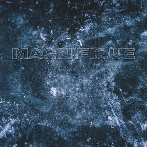 收听Sensu的Magnifique (Explicit)歌词歌曲