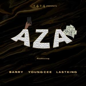 收聽1414的Aza (feat. Mahn Barry, YoungCee & LastKing)歌詞歌曲