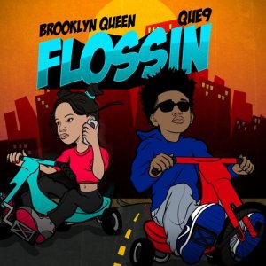 ดาวน์โหลดและฟังเพลง FLOSSIN พร้อมเนื้อเพลงจาก Brooklyn Queen