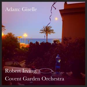 Robert Irving的专辑Adam : giselle