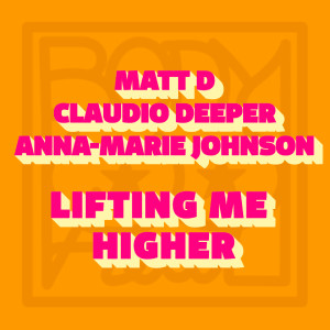Matt D的專輯Lifting Me Higher (Radio Edit)