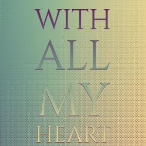Listen to Breakin' My Heart song with lyrics from Al Epp