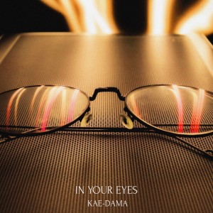 Listen to In Your Eyes (Cover) song with lyrics from Kae-Dama