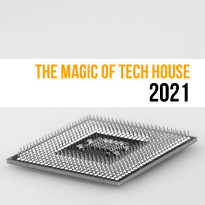 The Magic of Tech House 2021 dari Group Star