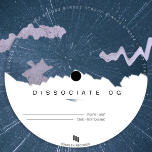 Album Dissociate OG from Kosm