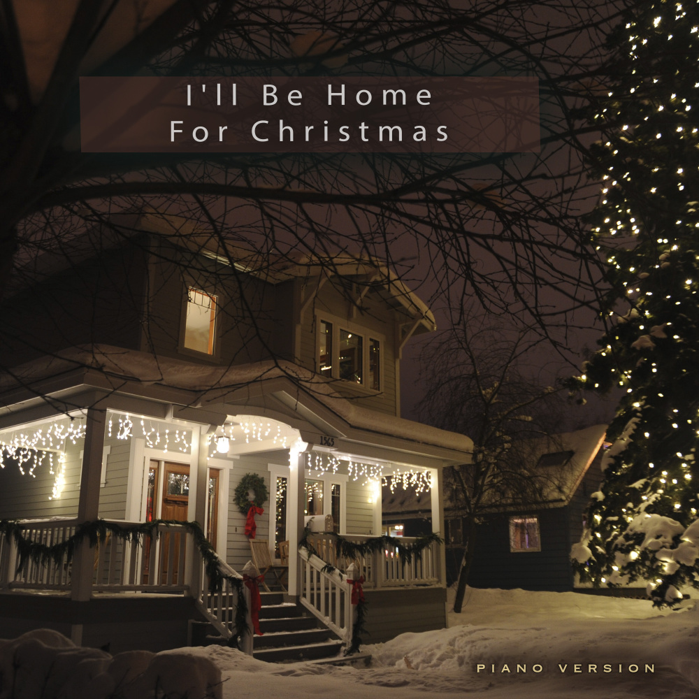 I'll Be Home for Christmas (Piano Version)