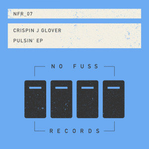 อัลบัม Pulsin' EP ศิลปิน Cispin J Glover