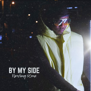 อัลบัม By My Side ศิลปิน Flowking Stone