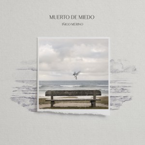 Íñigo Merino的專輯Muerto de Miedo