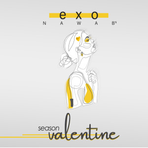 Listen to Season Valentine song with lyrics from Exo Nawab