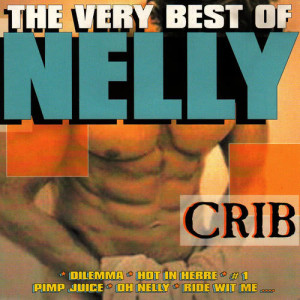 อัลบัม The Very Best of Nelly ศิลปิน Crib