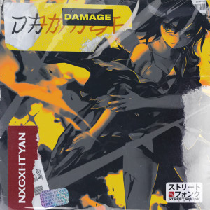 NXGXHTYAN的專輯Damage (Explicit)
