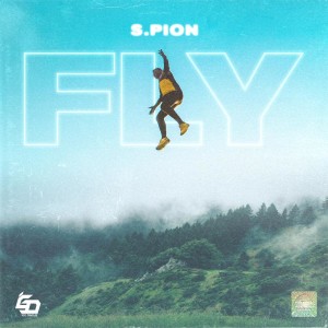 ดาวน์โหลดและฟังเพลง Fly (Explicit) พร้อมเนื้อเพลงจาก S-Pion