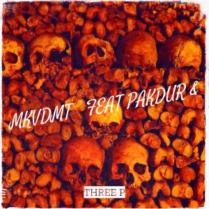 Listen to MKVDMT (Explicit) song with lyrics from THREE P