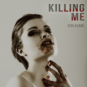 ดาวน์โหลดและฟังเพลง Killing Me พร้อมเนื้อเพลงจาก Jon Kunis
