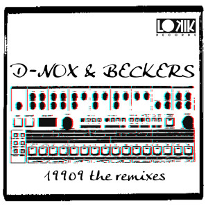 D-Nox & Beckers的專輯19909 Remixes EP
