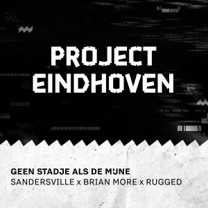 PROJECT EINDHOVEN的專輯Geen Stadje Als De Mijne (feat. RUGGED)