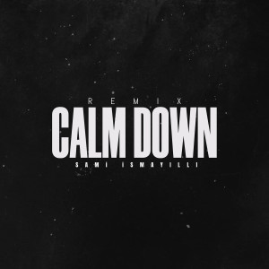Album Calm Down (Remix) from 