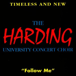 Harding University Concert Choir的專輯Follow Me
