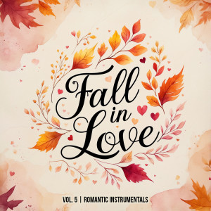 Album Fall in Love, Vol. 5 (Romantic Instrumentals) from Various Artists
