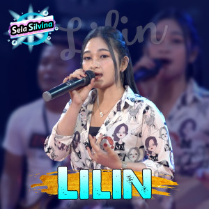 Listen to Lilin (Koplo Version) song with lyrics from Sela Silvina