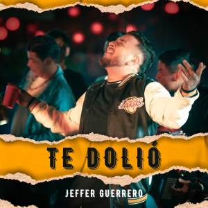 Jeffer Guerrero的專輯Te Dolió