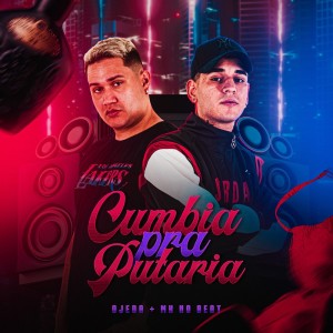Cumbia pra Putaria (Explicit)