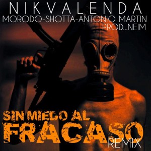 Listen to SIN MIEDO AL FRACASO (Remix) song with lyrics from Nik Valenda