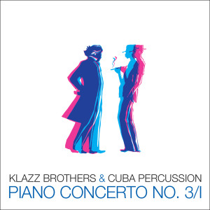收聽Klazz Brothers & Cuba Percussion的Piano Concerto No. 3/II (Radio Edit)歌詞歌曲