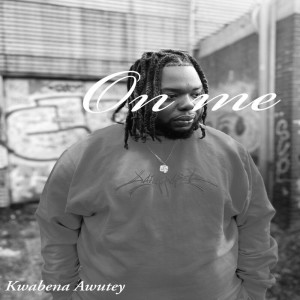 Album On me oleh Kwabena Awutey