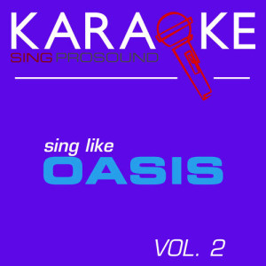 ดาวน์โหลดและฟังเพลง Stop Crying Your Heart Out (In the Style of Oasis) [Karaoke with Background Vocal] พร้อมเนื้อเพลงจาก ProSound Karaoke Band
