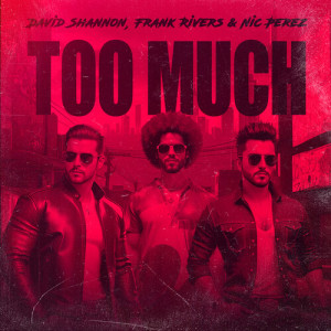 David Shannon的专辑TOO MUCH (Explicit)