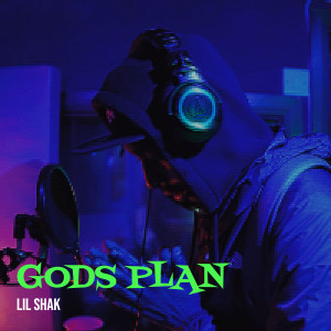 Album Gods Plan (Explicit) oleh Lil Shak