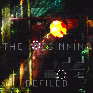 Defiled的專輯The Beginning (Explicit)