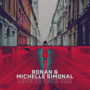 ดาวน์โหลดและฟังเพลง Love to Hate You พร้อมเนื้อเพลงจาก Ronan