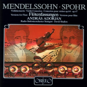 อัลบัม Mendelssohn & Spohr: Violin Concertos Arranged for Flute ศิลปิน András Adorján