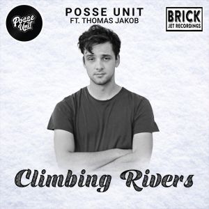 Listen to Climbing Rivers song with lyrics from Posse Unit