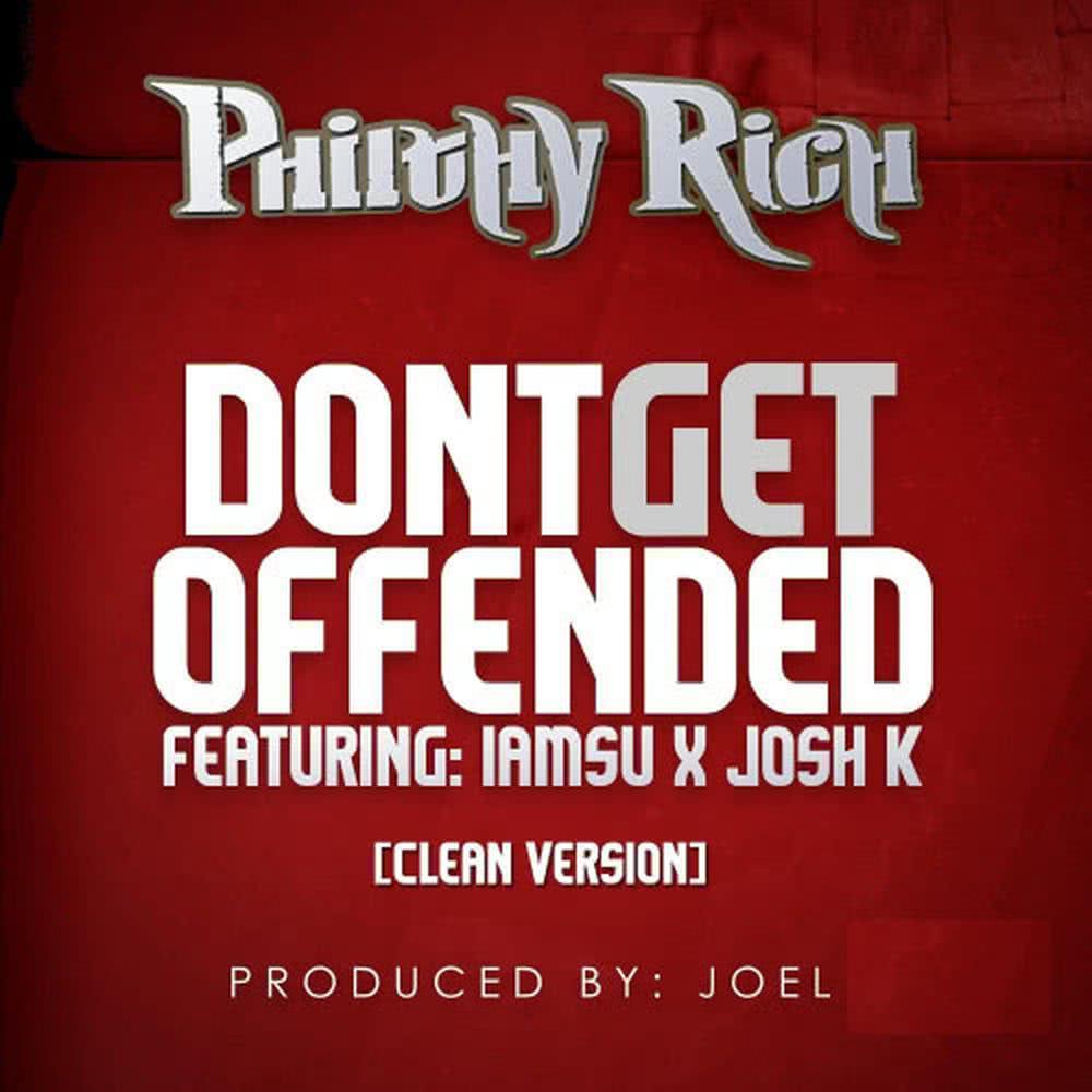 Don't Get Offended (Feat. Iamsu & Josh K) [Radio Version]