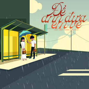 Album Để Anh Đưa Em Về from CM1X