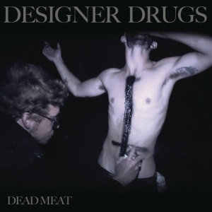 ดาวน์โหลดและฟังเพลง Dead Meat (BLACK MATTER Remix) พร้อมเนื้อเพลงจาก Designer Drugs