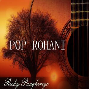Ricky Pangkerego的专辑Pop Rohani