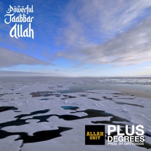ดาวน์โหลดและฟังเพลง Plus Degrees (Explicit) พร้อมเนื้อเพลงจาก Powerful Jaabbar Allah