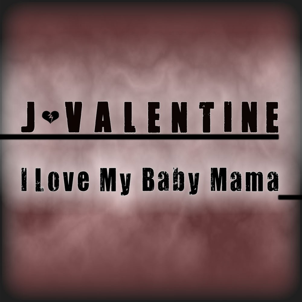I Luv My Baby Mama