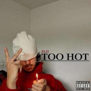 J.R. From Common Kings的專輯TOO HOT (Explicit)