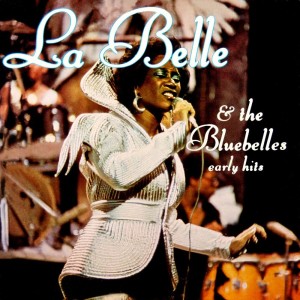 Album Patti La Belle & The Bluebelles Early Hits from Patti Labelle