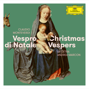 อัลบัม Claudio Monteverdi: Vespro di Natale / Christmas Vespers ศิลปิน Andrea Marcon