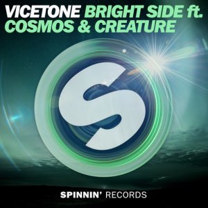 Vicetone的專輯Bright Side (feat. Cosmos & Creature)