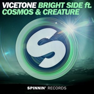 收聽Vicetone的Bright Side (feat. Cosmos & Creature)歌詞歌曲