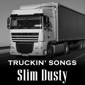 Slim Dusty的專輯Truckin' Songs