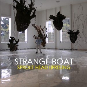 Sprout Head Uprising的專輯Strange Boat